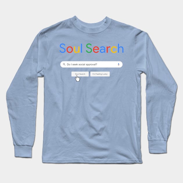 Soul Search Engine Long Sleeve T-Shirt by Ricardo77